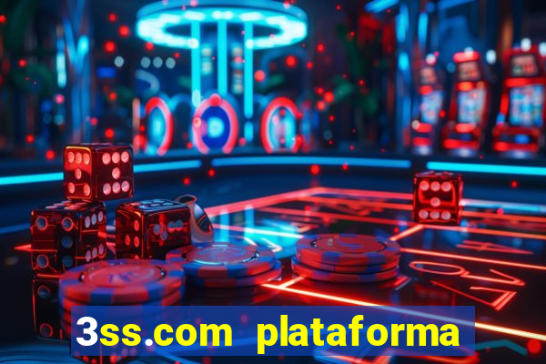 3ss.com plataforma de jogos